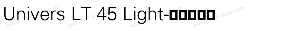 Univers LT 45 Light字体转换